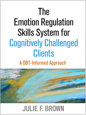 cover image of The Emotion Regulation Skills System for Cognitively Challenged Clients
